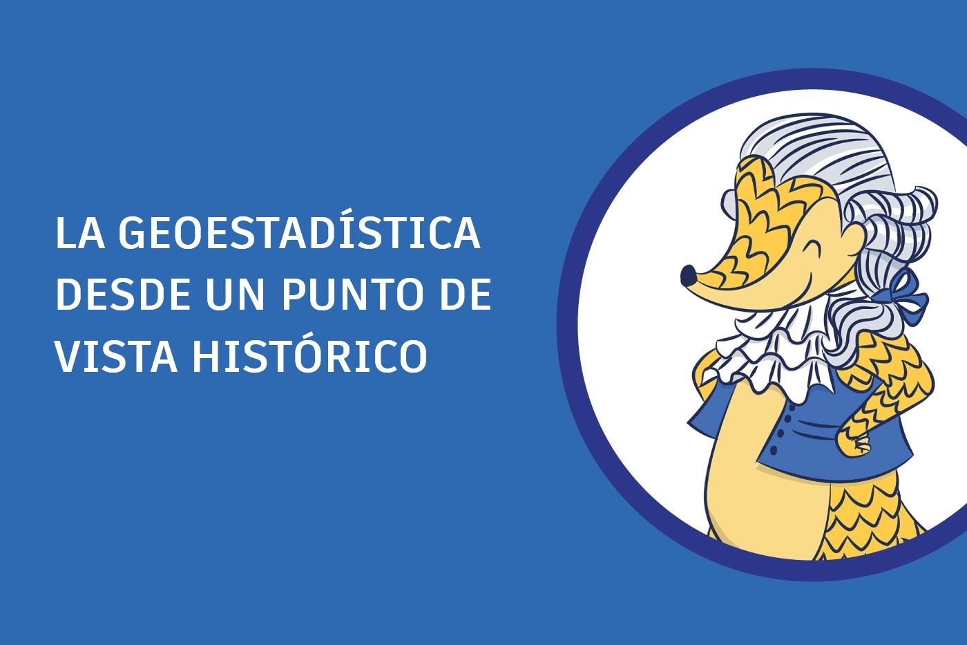 La Geoestadística desde un punto de vista histórico